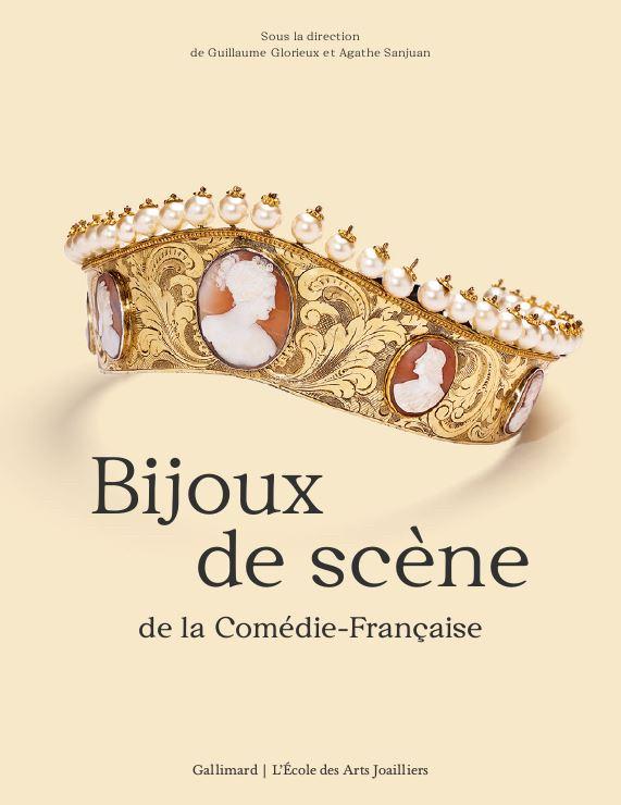 Livre Bijoux de Scène aux editions Gallimard / L'École des Arts Joailliers